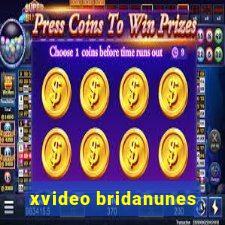 xvideo bridanunes